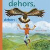Dehors-dehors-dehorsOpalivres-Littérature jeunesse