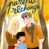 Des-parents-de-rechange Opalivres-Littérature jeunesse