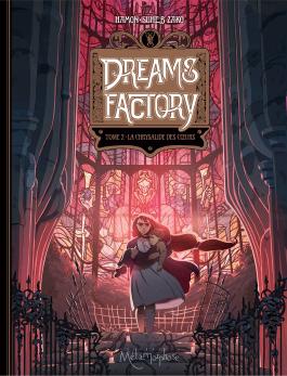 Dreams factory – La chrysalide des cœurs Opalivres-Littérature jeunesse
