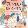 Je-veux-un-chien-et-peu-importe-lequel Opalivres-Littérature jeunesse