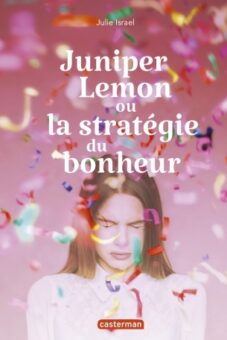 Juniper Lemon ou la stratégie du bonheur Opalivres-Littérature jeunesse