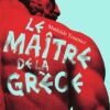 Le-Maitre-de-la-Grece Opalivres-Littérature jeunesse