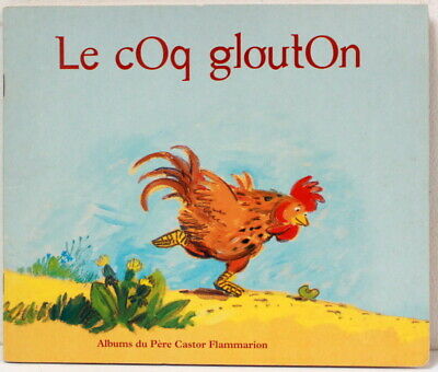 Le coq glouton Opalivres-Littérature jeunesse