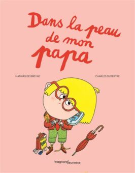 Dans-la-peau-de-mon-papa opalivres-Littérature jeunesse