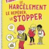 Les-carnet-Filliozat-Le-harcelement-le-reperer-le-stopper Opalivres- Littérature jeunesse