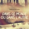 Dans-ce-monde-ou-dans-l-autre Opalivres-Littérature jeunesse