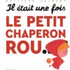 Il-etait-une-fois-le-petit-chaperon-rou Opalivres-Littérature jeunesse