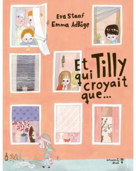 Et-Tilly-qui-croyait-que Opalivres-Littérature jeunesse