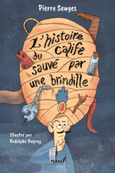 L'histoire du Calife sauvé par une brindille- Opalivres-Littérature jeunesse