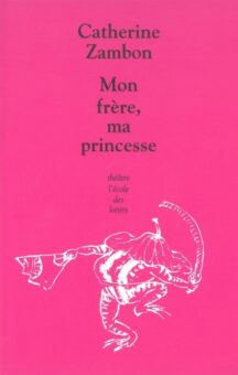 Mon frère, ma princesse Opalivres-Littérature jeunesse