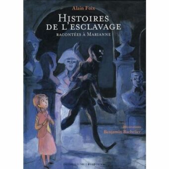 histoiresdel'esclavage racontées à Marianne-Opalivres-Littérature Jeunesse