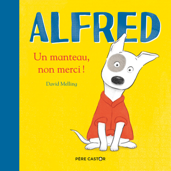 Alfred, un manteau, non merci Opalivres-Littérature jeunesse