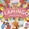 Hôtel Flamingo Objectif carnaval Opalivres-Littérature jeunesse