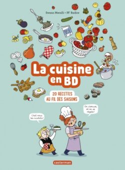 La cuisine en BD Opalivres-Littérature jeunesse