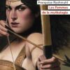 Les-Femmes-de-la-mythologie Opalivres-Littérature jeunesse