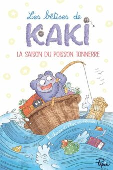 Les-betises-de-kaki la saison du poisson tonnerre Opalivres-Littérature jeunesse