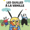 Les quilles à la vanille Opalivres-Littérature jeunesse