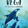 Vega et les eaux sauvages Opalivres-Littérature jeunesse