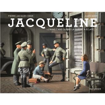 Jacqueline-J-avais-7-ans-quand-la-guerre-a-eclate-Opalivres-Littérature Jeunesse