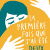 La première fois que j'ai été deux Opalivres-Littérature jeunesse