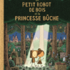 Le petit robot de bois et la princesse bûche- Opalivres-Littérature jeunesse