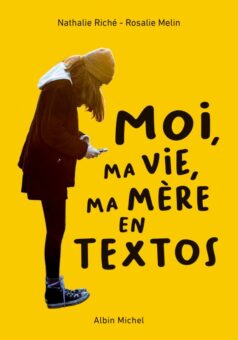 Moi, ma vie, ma mère en textos Opalivres-littérature jeunesse