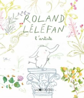 Roland-Lelefan-l-artiste Opalivres-Littérature jeunesse