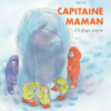 Capitaine maman et le glaçon surprise Opalivres-Littérature jeunesse