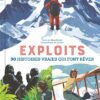 Exploits-30-histoires-vraies-qui-font-rever Opalivres-Littérature jeunesse
