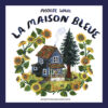 La maison bleue-Opalivres-Littérature jeunesse