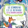 Le corbeau et le renard et le raton laveur Opalivres-Littérature jeunesse