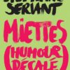 Miettes (humour décalé)-Opalivres-Littérature jeunesse