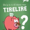 Qu'y-a-t-il dans ma tirelire -Opalivres-Littérature jeunesse