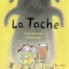 la tache-Opalivres-Littérature jeunesse