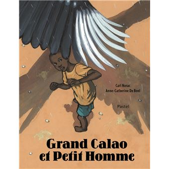 Grand-Calao-et-Petit-Homme - Opalivres - Littérature jeunesse