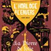 L-horloge-a-l-envers-tome-2-La-pierre-de-folie-Opalivres-Littérature jeunesse
