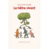 Le hetre vivant - Opalivres - Littérature jeunesse
