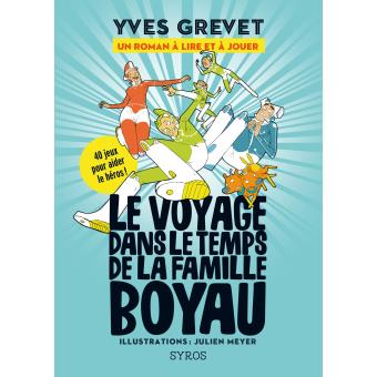 Le voyage dans le temps de la famille Boyau - Opalivres - Littérature jeunesse