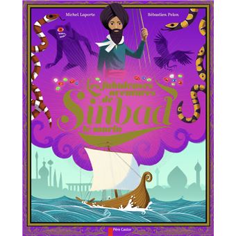 Les fabuleuses aventures de Sinbad le marin - Opalivres - Littérature jeunesse