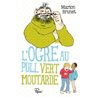 L'ogre au pull vert moutarde - Opalivres - Littérature jeunesse