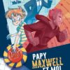 Papy-Maxwell-et-moi-tome-1-Protocole-007 Opalivres-Littérature jeunesse