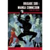 Brigade sud manga connexion - Opalivres - Littérature jeunesse