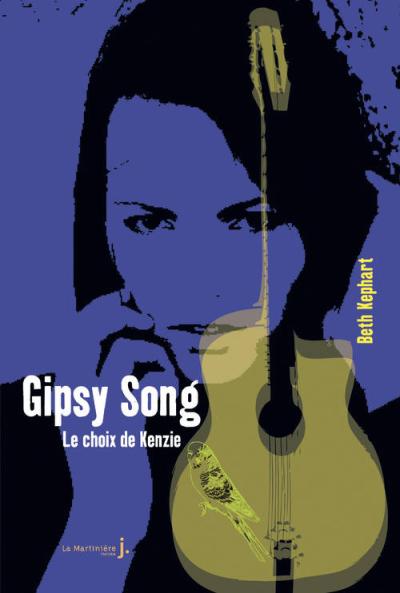 Gipsy song - Le choix de Kenzie - Opalivres - Littérature jeunesse