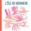 L-ile-du-bonheur-Opalivres-Littérature jeunesse