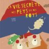 La-vie-secrete-des-pets-et-des-rots-Opalivres-Littérature jeunesse