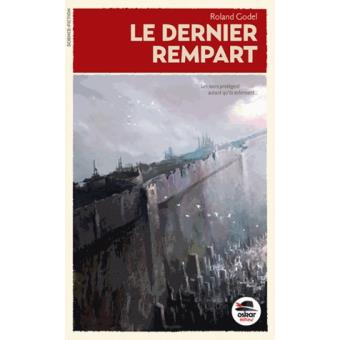 Le dernier rempart - Opalivres - Littérature jeunesse