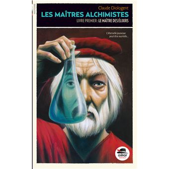 Le maitre des élixirs - Opalivres - Littérature jeunesse