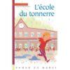 L'école du tonnerre - Opalivres - Littérature jeunesse
