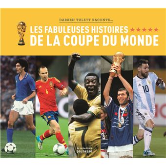 Les-Fabuleuses-Histoires-de-la-Coupe-du-monde - Opalivres-Littérature jeunesse