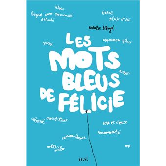 Les Mots bleus de Félicie - Opalivres - Littérature jeunesse